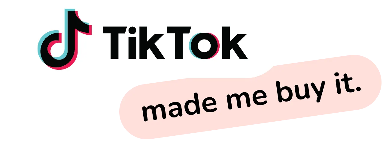 tiktok made me buy it